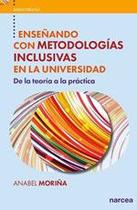 Enseñando con metodologías inclusivas en la universidad - NARCEA S.A. DE EDICIONES