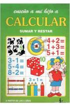 Ensenho A Mi Hijo a Calcular . Sumar Y Restar - EUROIMPALA Ensenho A Mi Hijo a Calcular . Sumar Y Restar - EUROIMPALA