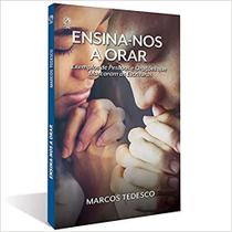 Ensina-nos A Orar - CPAD Marcos Tedesco - Livro Apoio Jovens