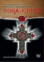 Ensinamentos da Antiga Fraternidade Rosa Cruz