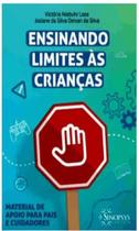 Ensinando limites às crianças material de apoio para pais e cuidadores