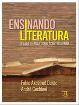 Ensinando literatura: a sala de aula como acontecimento