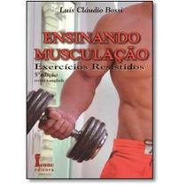 Ensinando Musculação: Exercícios Resistidos