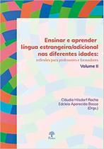 Ensinar e aprender língua estrangeira/adicional nas diferentes idades - vol ii - vol. 2