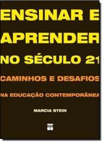 Ensinar E Aprender No Seculo 21- Caminhos E Desafios Na Educação Contemporanea - SENAC RIO
