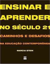 Ensinar e Aprender no Século 21 (lacrado) Ensinar e Aprender no Século 21 (lacrado)