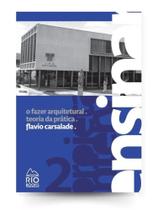 Ensinar - o fazer arquitetural - teoria da prática - vol. 2 Ensinar - o fazer arquitetural - teoria da prática - vol. 2