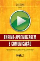 Ensino - aprendizagem e comunicacao - WAK ED