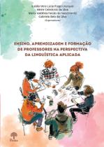 Ensino, aprendizagem e formação de professores na perspectiva da linguística aplicada