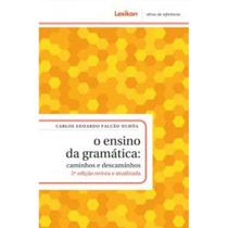 Ensino da Gramática: Caminhos E Descaminhos - 02Ed/16 Ensino da Gramática: Caminhos E Descaminhos - 02Ed/16
