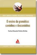 Ensino da gramatica caminhos e descaminhos