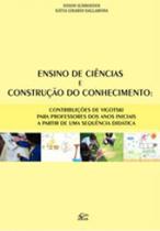 Ensino de ciencias e construcao do conhecimento Ensino de ciencias e construcao do conhecimento