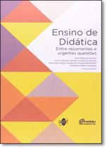 Ensino de Didática: Entre Recorrentes e Urgentes Questões - QUARTET EDITORA