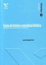 Ensino de história e consciência histórica: implicações didáticas de uma discussão contemporânea