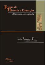 Ensino de historia e educaçao - olhares em convergencia vol. ii