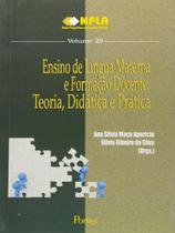 Ensino de lingua materna e formaçao docente - teoria, didatica e pratica - PONTES EDITORES