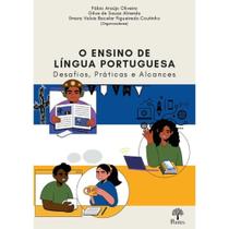 Ensino De Língua Portuguesa, O: Desafios, Práticas E Alcances - PONTES