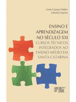 Ensino e aprendizagem no século xxi - MERCADO DE LETRAS Ensino e aprendizagem no século xxi - MERCADO DE LETRAS