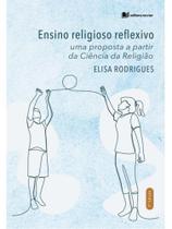 Ensino religioso reflexivo Ensino religioso reflexivo