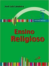 Ensino religioso - volume 3 - livro do aluno - vol. 3 - PAULUS