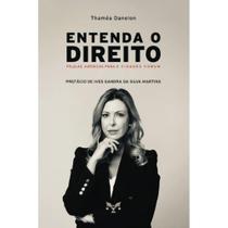 Entenda o Direito (Thaméa Danelon)