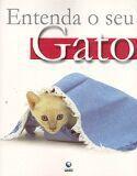 Entenda o seu gato - GLOBO LIVROS