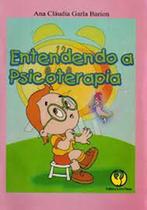 Entendendo a psicoterapia - LIVRO PLENO Entendendo a psicoterapia - LIVRO PLENO