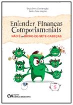 Entender Finanças Comportamentais Não É Um Bicho De Sete Cabeças Entender Finanças Comportamentais Não É Um Bicho De Sete Cabeças