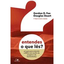 Entendes o que Lês, Gordon D. Fee - Vida Nova