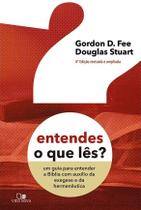 Entendes O Que Lês Livro Gordon D. Fee Ultima Edição