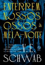 Enterrem Nossos Ossos à Meia-Noite Enterrem Nossos Ossos à Meia-Noite