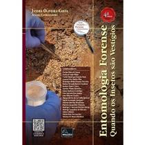 Entomologia Forense quando os insetos são vestígios 4ª Edição Entomologia Forense quando os insetos são vestígios 4ª Edição