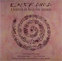 Entrama. A História do Beija-Flor Coroado