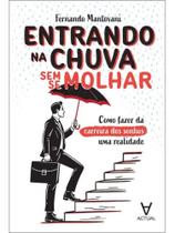 Entrando na chuva sem se molhar Entrando na chuva sem se molhar