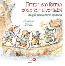 Entrar em forma pode ser divertido!