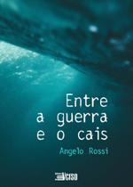 Entre a guerra e o cais - INVERSO Entre a guerra e o cais - INVERSO