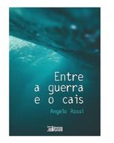 Entre a guerra e o cais Entre a guerra e o cais