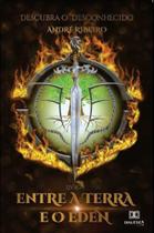 Entre a Terra e o Éden - Dialética