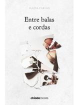 Entre balas e cordas