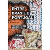 Entre Brasil e Portugal: aproximações geográficas - 7 LETRAS Entre Brasil e Portugal: aproximações geográficas - 7 LETRAS