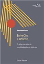 Entre Cila Caríbdis: O árduo caminho do constitucionalismo sistêmico - UNISINOS