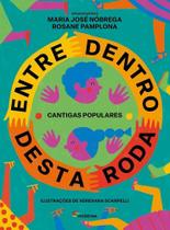 Entre Dentro Desta Roda Entre Dentro Desta Roda