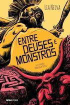 Entre Deuses e Monstros Entre Deuses e Monstros