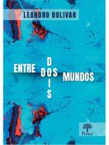 Entre do(i)s mundos