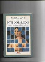entre dois mundos Paperback Amin Maalouf entre dois mundos Paperback Amin Maalouf
