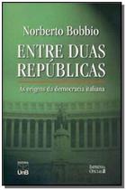 Entre duas republicas: as origens da democracia it - UNB