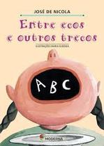 Entre ecos e outros trecos - EDITORA MODERNA