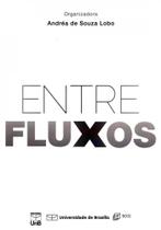 Entre Fluxos - UNB