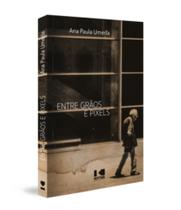 Entre grãos e pixels - KOTTER Entre grãos e pixels - KOTTER
