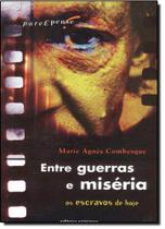 Entre guerras e miseria - pare e pense! Entre guerras e miseria - pare e pense!